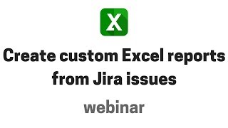 Midori webinar How to create custom Excel reports from Jira issues in no time [upl. by Attenauq]