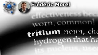 Tritium  Découvrez tout sur cet isotope fascinant et ses applications [upl. by Leviralc]