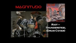 Riot  Thundersteel Drum Cover [upl. by Haelhsa]