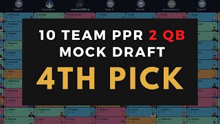 Drafting from the 4th PICK  10 Team 2QB PPR Mock Draft [upl. by Thormora851]