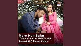 Mere Humsafar Original Score Male Version [upl. by Ora]