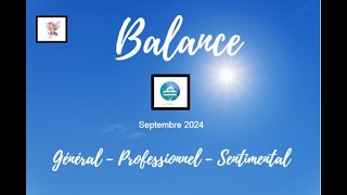 Balance  septembre 2024  une abondance de bienfaits arrive pour vous 🌟♥️ [upl. by Deadman329]