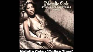 Natalie Cole  Coffee Time [upl. by Sirap]