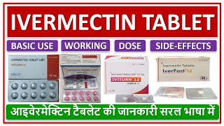 IVERMECTIN TABLET BASIC USE DOSE WORKING SIDEEFFECT आइवेरमेक्टिन टैबलेट की जानकारी सरल भाषामें [upl. by Sedruol158]