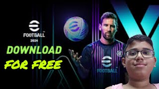 How To Download EFOOTBALL 2024 on PC Without Steam or Epic Store [upl. by Sid142]