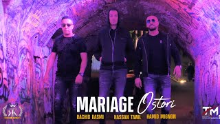 Mariage Ostori Rachid Kasmi  Hassan Twil  Hamid Mignon  Official Music Video 2022 [upl. by Jehias]