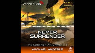 The Kurtherian Gambit 16 Never Surrender by Michael Anderle GraphicAudio Sample 2 [upl. by Yaeger551]