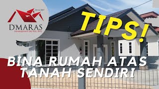 Tip Bina Rumah Atas Tanah Sendiri [upl. by Haymes]