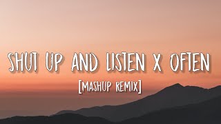 The Weekend  Shut up and Listen x Often Lyrics Mashup Remix [upl. by Lamori393]