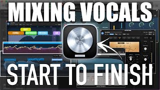 Mixing Vocals in Logic Start to Finish [upl. by Gelman]