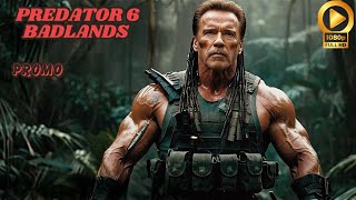 Predator 6 Badlands  Teaser Trailer Details information  Arnold Schwarzenegger [upl. by Juster]