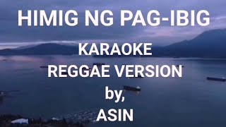 🔵HIMIG NG PAGIBIG KARAOKE Reggae Version [upl. by Etnecniv]