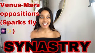 SYNASTRY Venus  Mars OPPOSITION Sparks Fly🎆🎇❤️‍🔥 [upl. by Dumas621]