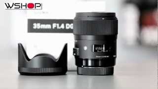 Sigma 35mm ART F14 DG HSM Canon Nikon  Wshop [upl. by Kirtap]