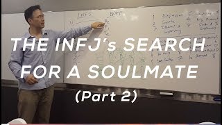 The INFJs Search For A Soulmate Part 2 [upl. by Leraj150]