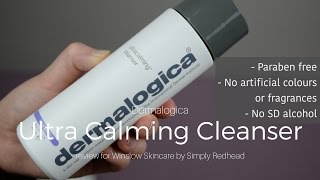 Dermalogica Ultra Calming Cleanser REVIEW for Winslow Skincare [upl. by Gally]