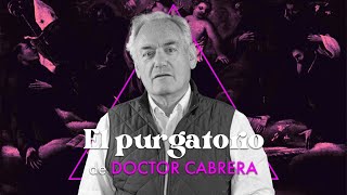 EL PURGATORIO  Doctor Cabrera «La Policía saca poco las armas por miedo» [upl. by Araas]