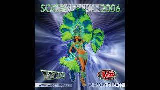 Soca Session 2006 Single Track [upl. by Yedok]