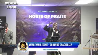 Growing Graciously Wesleyan Charismatics Intl Ministry [upl. by Adnowat]