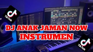 DJ ANAK JAMAN NOW INSTRUMEN [upl. by Alviani]