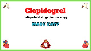 Clopidogrel pharmacology antiplatelet drugs pharmacology clinical pharmacology lectures [upl. by Ahsiatal]