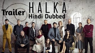 Halka Hindi  Urdu Dubbed  Official Trailer  Turkish Drama  Hande Ercel  Dramas Star [upl. by Terpstra]