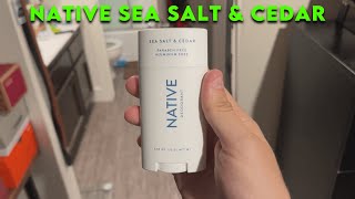 Native Sea Salt amp Cedar Deodorant Review  Best Natural Deodorant [upl. by Huff]