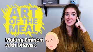 Chloe Rose Makes Eminem with MampMs  Art of the Meal [upl. by Randene870]