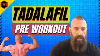 Tadalafil Pre Workout [upl. by Astrix]