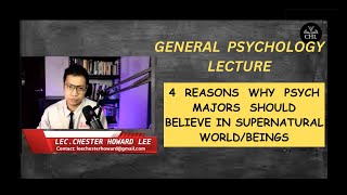 GENERAL PSYCHOLOGY LECTURE 4 REASONS PSYCH MAJORS SHOULD BELIEVE IN THE SUPERNATURAL WORLDBEINGS [upl. by Eba]