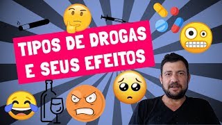 DROGAS – Conheça os tipos de drogas e seus efeitos [upl. by Anomas]