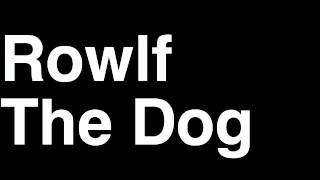 How to Pronounce Rowlf the Dog The Muppets Movie Show Songs Piano Wonderful World Cottleston Pie [upl. by Calderon]