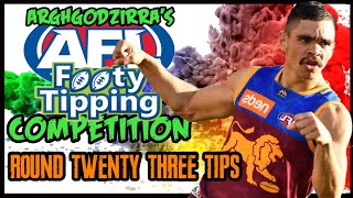 ROUND TWENTY THREE TIPS  ARGHGODZIRRAS FOOTY TIPPING COMPETITION [upl. by Yrret81]