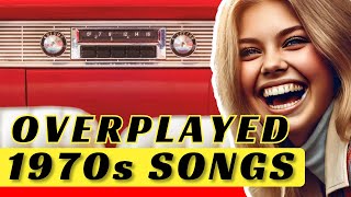 The 1970s Songs Youre TIRED of Hearing on the Radio [upl. by Bettine256]