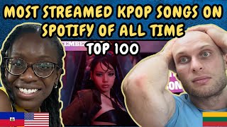 REACTION TO TOP 100 MOST STREAMED KPOP SONGS ON SPOTIFY OF ALL TIME  SEPTEMBER 2024 [upl. by Janice]