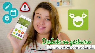 Diabetes Gestacional  Valores e como tenho controlado [upl. by Ruthven]