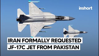 Iran has formally requested JF17 Block III fighter jets from Pakistan  InShort [upl. by Fazeli]