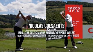 Nicolas Colsaerts Golf Swing Iron FO ampDTL views Cazoo Open Celtic Manor Wales August 2022 [upl. by Iolanthe842]