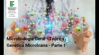 Microbiologia Geral  Teórica Genética Microbiana I [upl. by Lucas]