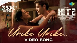 Urike Urike  Video Song  HIT 2  Adivi Sesh  Meenakshi  MM Sreelekha  Sid Sriram [upl. by Nueoras899]