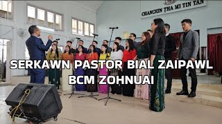 BCM ZohnuaiBible SundaySerkawn Pastor Bial Zaipawl [upl. by Nonrev]