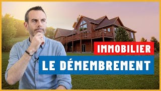 Le DÉMEMBREMENT de propriété [upl. by Nylesoj]