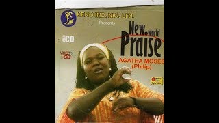 New World Praise  Part 2  Agatha Moses Video CD [upl. by Edie]