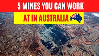 5 Mines You Can Work At In Australia [upl. by Inaluahek269]