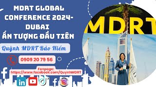 CẢM XÚC THẾ NÀO lần đầu dự MDRT GLOBAL CONFERENCE 2024  Quỳnh MDRT Bảo Hiểm 0909207956 [upl. by Shane]