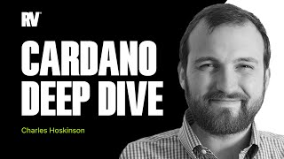 Charles Hoskinson and a Deep Dive on Cardano [upl. by Aon967]