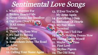 LOVE SONGS  SENTIMENTAL  COMPILATION  NON STOP MUSIC [upl. by Maxi]