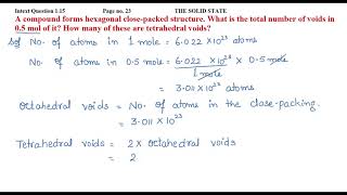 A compound forms hexagonal closepacked structure What is the total number of voids in 05 mol of [upl. by Rosco]