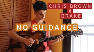 Chris Brown x Drake  No Guidance  Guitar Cover tabs [upl. by Wassyngton]