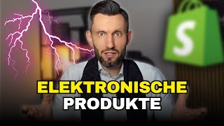 Verkaufe NIEMALS elektronische Produkte im ECommerce Dropshipping [upl. by Aitra]